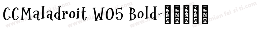 CCMaladroit W05 Bold字体转换